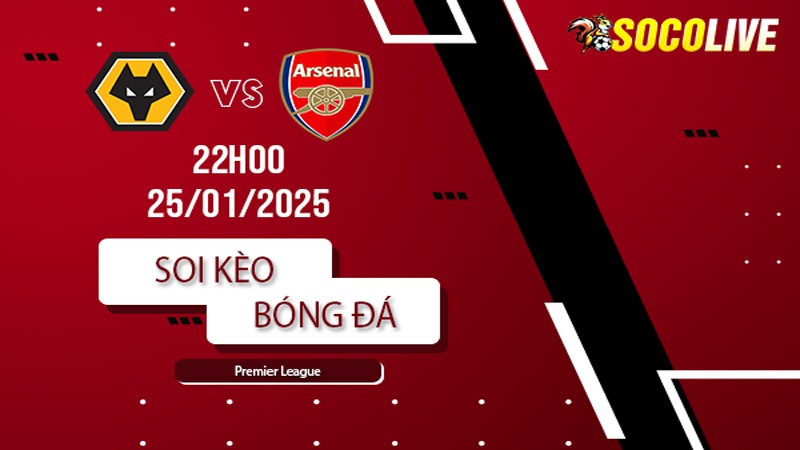 Soi kèo Wolves vs Arsenal
