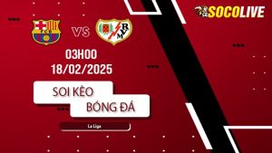 Soi kèo Barca vs Rayo Vallecano