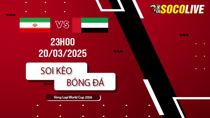 Soi kèo Iran vs UAE
