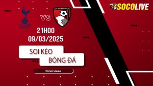 Soi kèo Tottenham vs Bournemouth