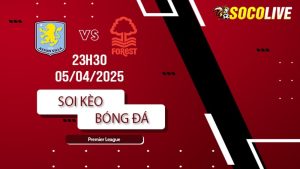 Soi kèo Aston Villa vs Nottingham