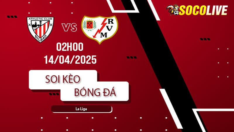 Soi kèo Athletic Bilbao vs Vallecano
