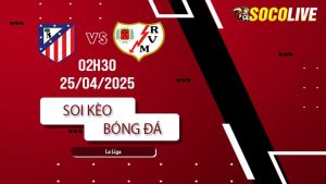 Soi kèo Atletico Madrid vs Rayo Vallecano