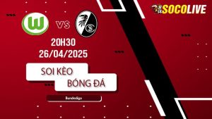 Soi kèo Wolfsburg vs Freiburg